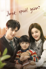 مسلسل سأدللك فقط  / Just Spoil You مترجم