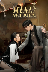 مسلسل Scent Of New Dawn / رائحة الفجر الجديد مترجم