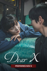 مسلسل الكوري   عزيزي إكس/ Dear X  مترجم